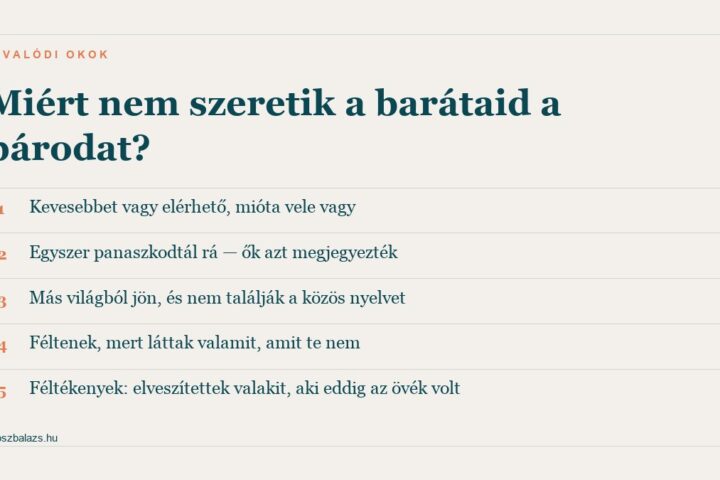 Öt ok, amiért a barátok nem szeretik a párodat