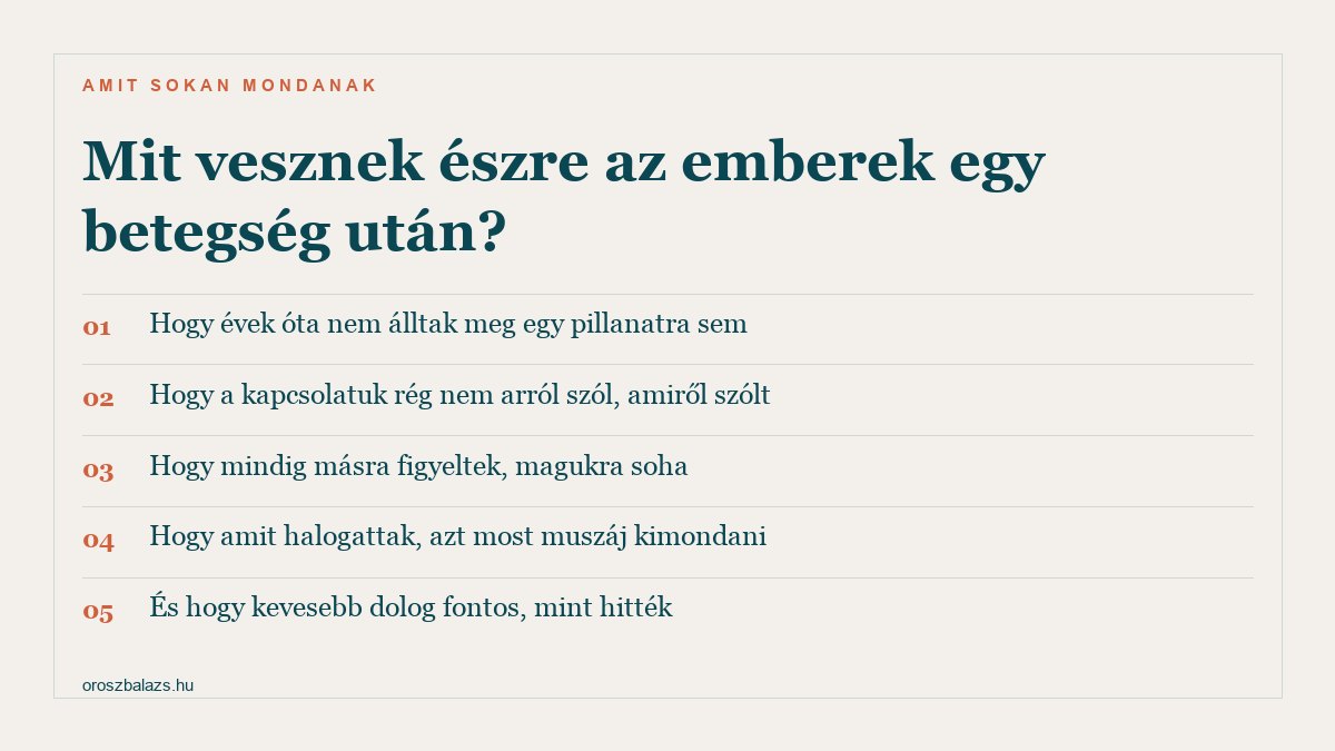 Amit sokan észrevesznek: hogy évek óta nem álltak meg, hogy a kapcsolatuk rég nem arról szól amiről szólt, hogy mindig másra figyeltek magukra soha, hogy amit halogattak azt most muszáj kimondani, és hogy kevesebb dolog fontos mint hitték