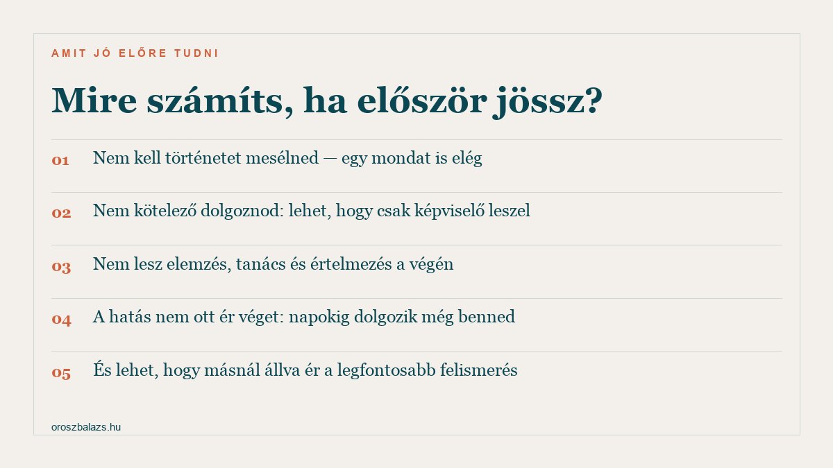 Öt dolog amire számíts az első családállításon: nem kell történetet mesélned, nem kötelező dolgoznod, nem lesz elemzés a végén, a hatás napokig dolgozik benned, és lehet hogy másnál állva ér a legfontosabb felismerés