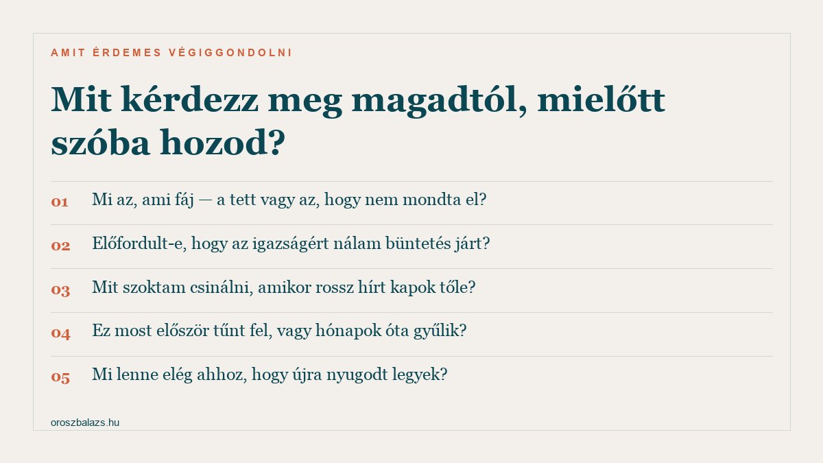 Öt kérdés, amit érdemes végiggondolni mielőtt szóba hozod a párod apró hazugságait: mi fáj jobban a tett vagy az elhallgatás, jár-e nálatok büntetés az igazságért, hogyan reagálsz a rossz hírre, mióta gyűlik, és mi lenne elég a megnyugváshoz